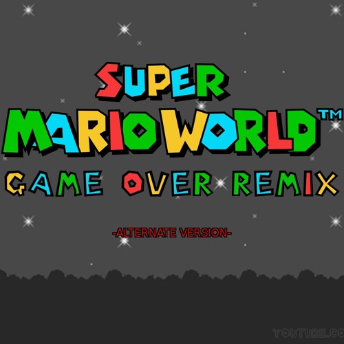 SMW Game Over Remix Alternate Version (Part 2)