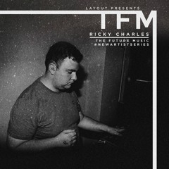 TFM - New Artist Series - Ricky Charles