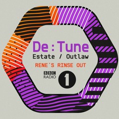 BBC Radio1 "Rene's Rinseout" - Estate (02/08/18)