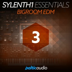 Sylenth1 Essentials Vol 3 - Bigroom EDM (64 Sylenth1 presets, 32 MIDI files)