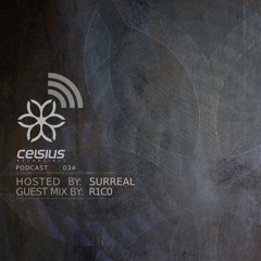Celsius Podcast #34 - Surreal & R1C0
