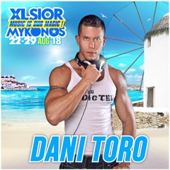 XLSIOR MYKONOS PODCAST 2018 By DANI TORO