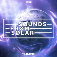 UNER presents Sounds From Solar 062