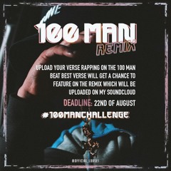 100 Man Instrumental - Remix Challenge