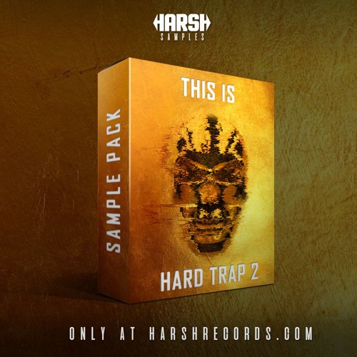 Harshsamples.com presents: This is Hard Trap Vol. 2