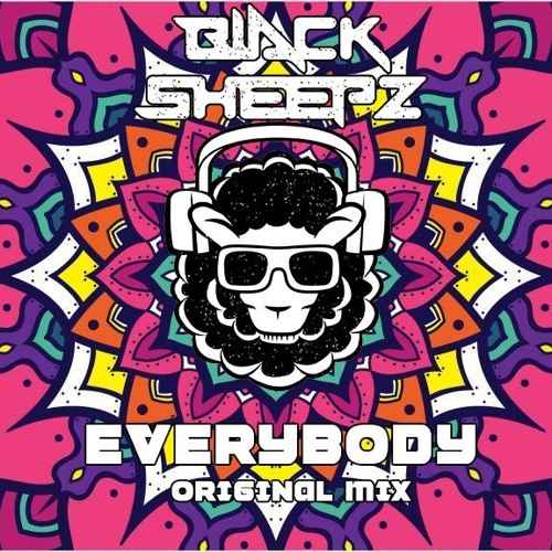 BlackSheepz - Everybody (Original Mix) FREE DOWNLOAD!