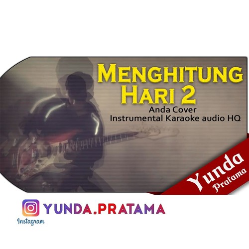 Menghitung Hari 2 Anda Karaoke Instrumental download FULL Lagu www.smarturl.it/Yundapratama