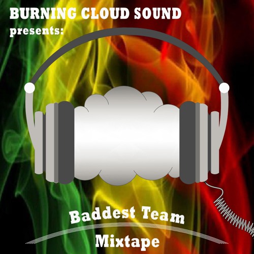 Baddest Team Mixtape
