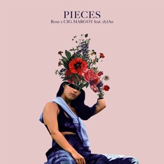 Pieces (feat. dylAn)