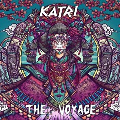 KATRI - The Voyage (2018 Edit) ★Free download★