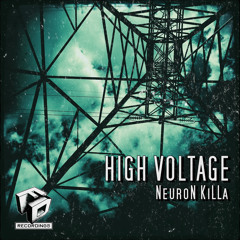 NeuroN KiLLa - High Voltage  - Out Now on Faction Digital Recordings FDR