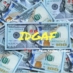 IDGAF (Prod.Young Taylor)