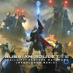 Snails - Russian Roulette (feat. Panther Matumona) [Megalodon Remix]