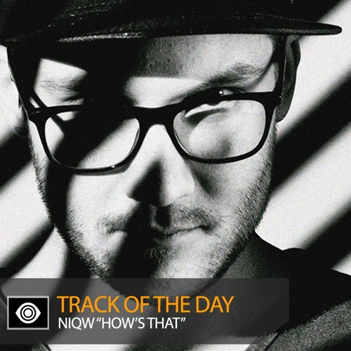 Track of the Day: NiQW “How’s That”