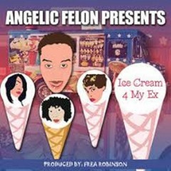 Frea Robinson - Ice Cream 4 My Ex