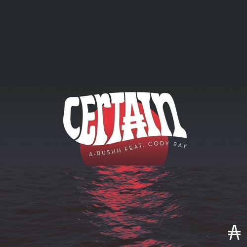 Certain [feat. Cody Ray]
