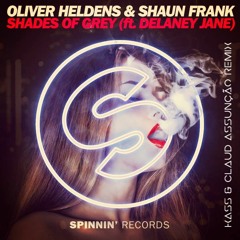Oliver Heldens - Shades Of Grey (KASS & Claud Assunção Remix)[FREE DOWNLOAD]