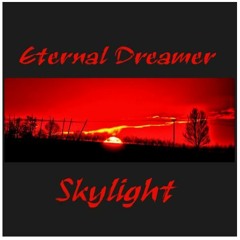 Eternal Dreamer - Skylight