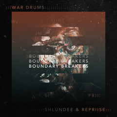 Shlundee & Repriise - War Drums