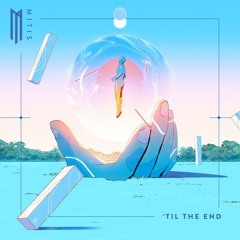 MitiS - 'Til The End (Mark Reihill Remix)