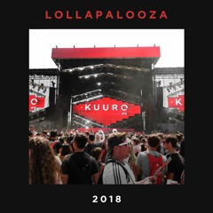 KUURO LIVE @ Lollapalooza 2018 - Perry’s Stage