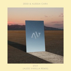 Zedd ft. Alessa Cara - Stay (Alessandro remix)