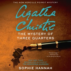 THE MYSTERY OF THREE QUARTERS by Sophie Hannah