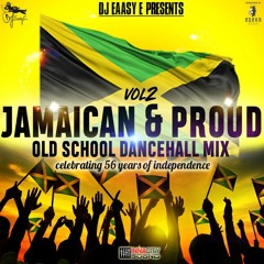 Jamaican & Proud Vol 2 - Old School Dancehall Mix By @Eaasy_E