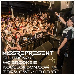 08.8.18 Missrepresent & MC Brooksie Kool LDN Shutdown