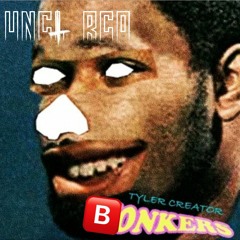 Bonkers (Tyler, the Creator x SVDDEN DEATH) [UNCL RCO Edit]