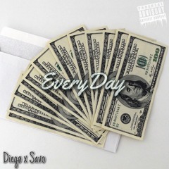 EveryDay (Ft. Tk Savo)