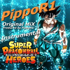 Super Dragonball Heroes - PippoR1 (Fan Made Opening Instrumental 2018)