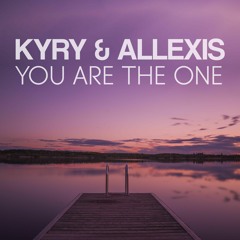 Kyry & Allexis - You Are The One (Extended Mix)