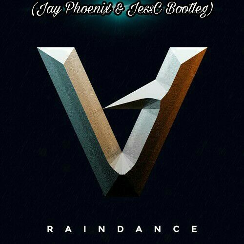 Vairo - Raindance (Jay Phoenix & JessC Bootleg) [SUPPORTED BY VAIRO]