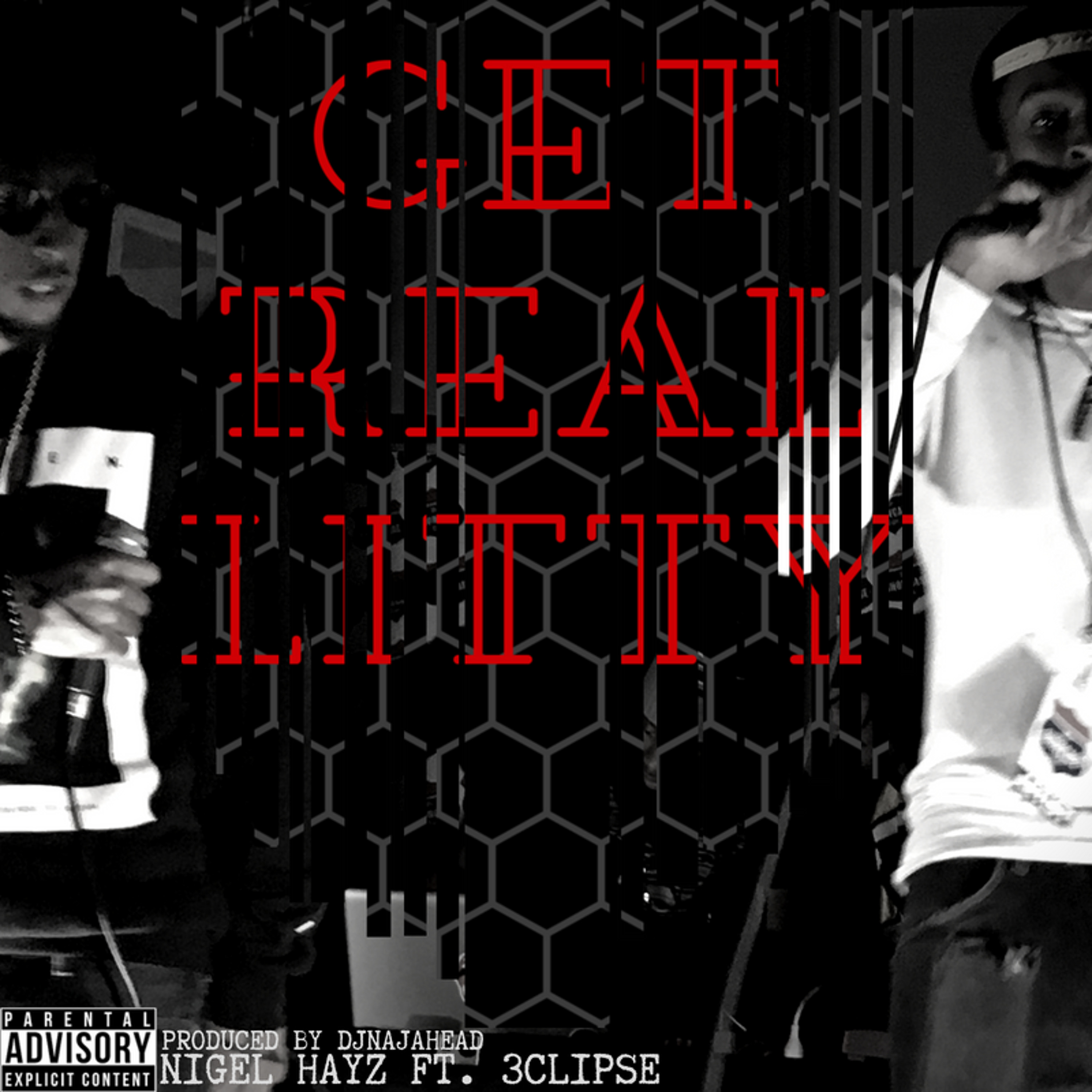 Get Real Litty - NigeL HayZ ft. 3clipse