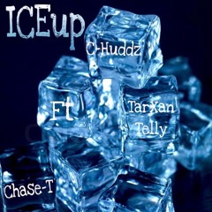 ICEup (C-Huddz X TellyToHard X Chase T)