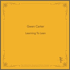 Gwen Carter - Learning To Lean