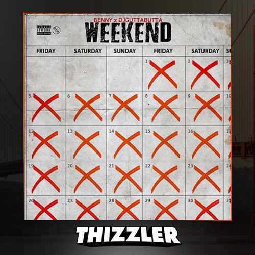 Benny x DJ Gutta Butta - Weekend [Prod. L-Finguz] [Thizzler.com Exclusive]