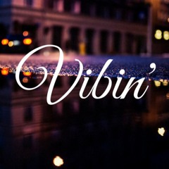 Vibin' - Open Verse Rap Contest(CLOSED)