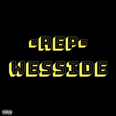 WESSIDE prod.reesygotit
