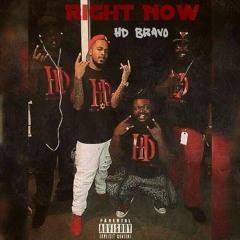 HD BRAVO-RIGHT NOW