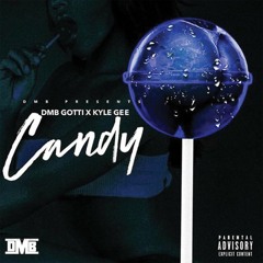 DMB Gotti- Candy ft. Kyle Gee