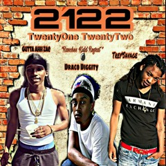 Draco Diggity - 2122 (Feat. Trey'Savage & Gutta Ahh Zae