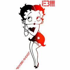 ("BETTY-BOOP")FT*E3THEKINGG!!!(SHE-A-FREAK-BITCH)!!!