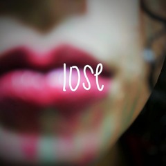 Lose