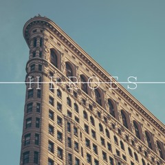 HEROES (NOW ON SPOTIFY)