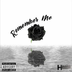REMEMBER ME (Prod. By LCS)