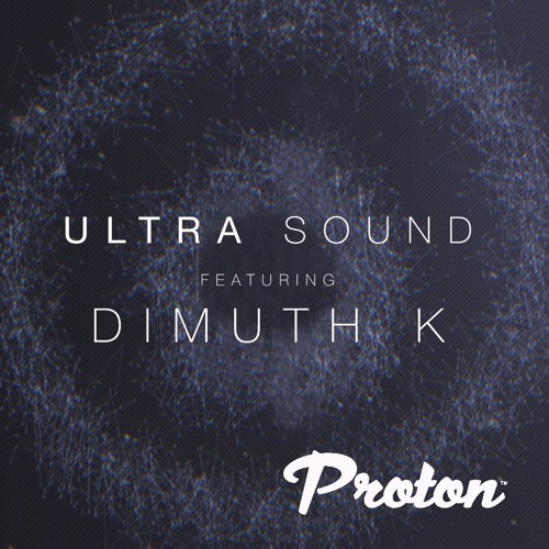Ultra Sound 27 featuring Dimuth K  [Aug 2018]