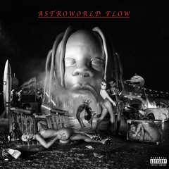 ASTROWORLD FLOW