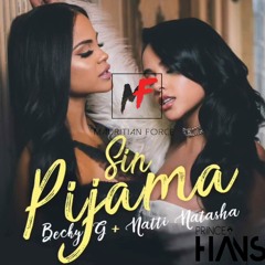 Becky G X Natti Natasha - Sin Pijama (Prince Hans Tropical Remix)